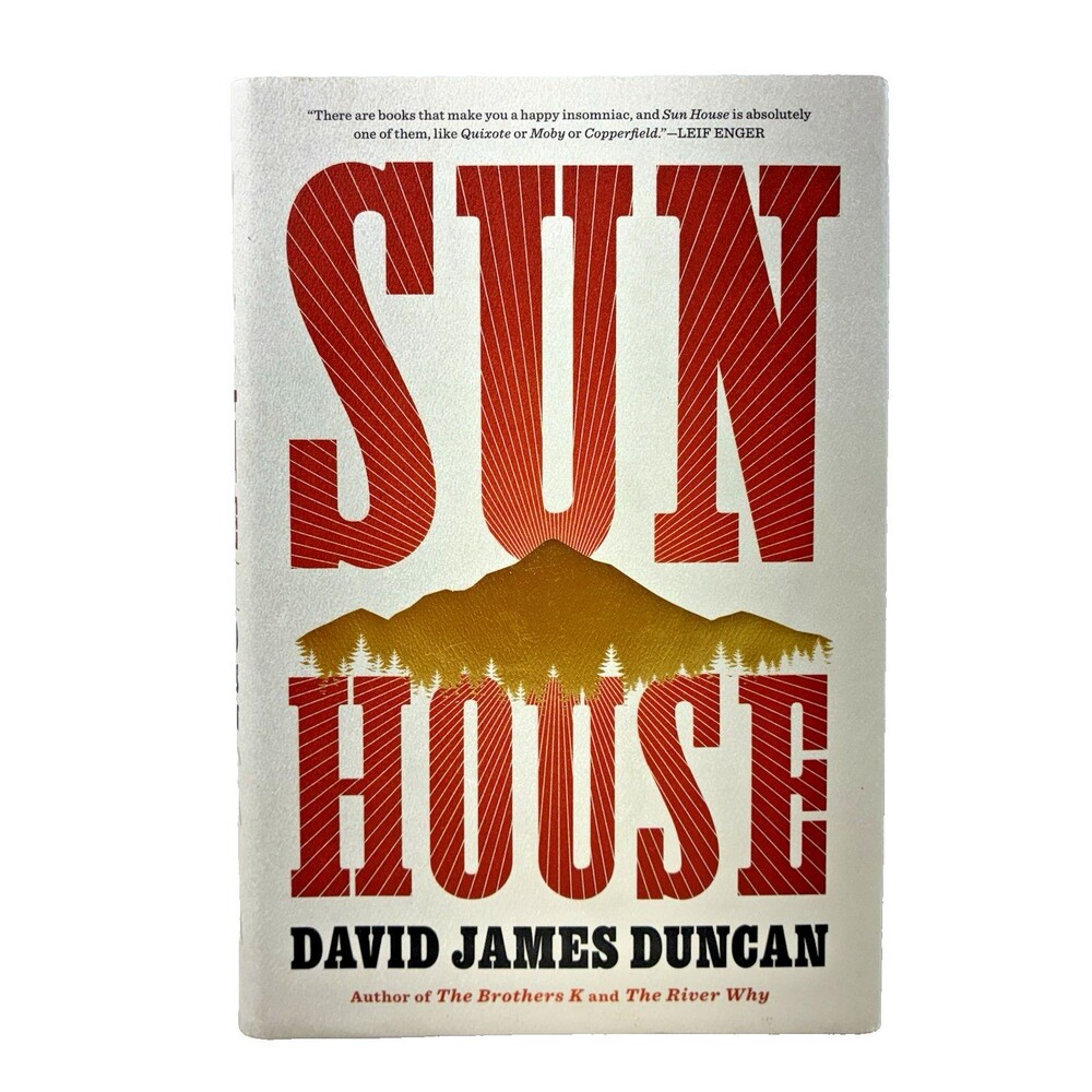 Sun House by David James Duncan 2023 Little, Brown & Company First Printing
